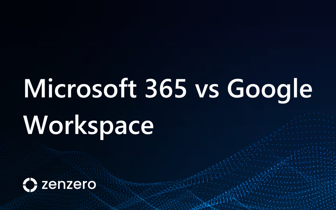 Microsoft 365 vs Google Workspace: Which Is Better For Your Business?