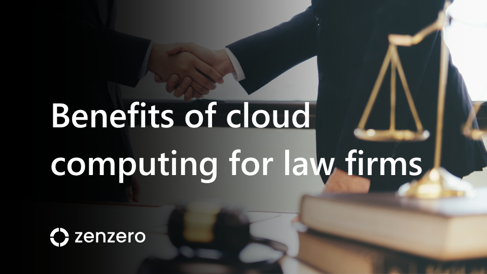 Benefits of cloud computing for law firms