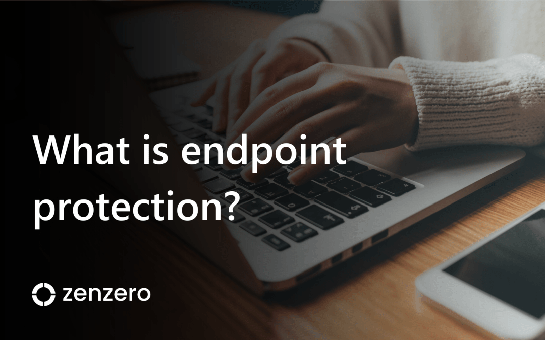 What is endpoint protection?