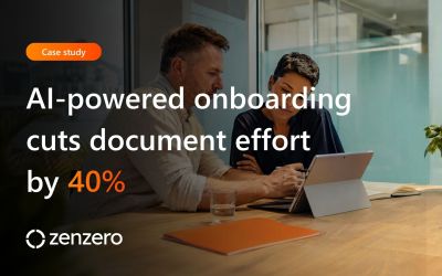 AI agents reduce document effort by 40% and accelerate client onboarding